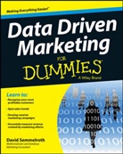 Consumer Dummies, D Semmelroth, David Semmelroth, David (Mathematician and Database Mark Semmelroth, David (Mathematician and Database Marketing Consultant) Semmelroth, Semmelroth David - Data Driven Marketing for Dummies