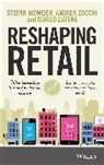 Marco Catena, Catena Marco, S Niemeier, S. Niemeier, Stefan Niemeier, Stefan Zocchi Niemeier... - Reshaping Retail
