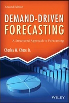 Chase, Charles W Chase, Charles W. Chase, Cw Chase, Chase Charles W. - Demand-Driven Forecasting