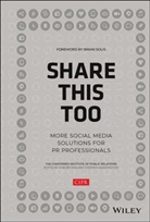 Chartered Institute of Public Relations (Cipr), Cipr, Cipr (Chartered Institute Of Public Rela, CIPR (Chartered Institute of Public Relations), Brian Solis, Rob Brown... - Share This Too