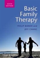 Philip Barker, Philip Chang Barker, Jeff Chang, Philip Barker - Basic Family Therapy