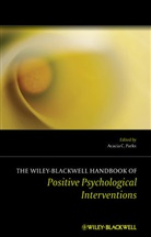 Acacia C. Parks, Acacia C. (Hiram College Parks, Acacia C. Schueller Parks, PARKS ACACIA C, Parks-Shiener, Ac Parks-Shiener... - Wiley Blackwell Handbook of Positive Psychological Interventions