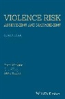 Quazi Haque, Haque Quazi, Ste Hucker, Stephen J Hucker, Stephen J. Hucker, Stephen J. (University of Toronto Hucker... - Violence Risk - Assessment and Management