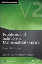 Chi, Chin, E Chin, Eric Chin, Eric Nel Chin, Eric Olafsson Chin... - Problems and Solutions in Mathematical Finance, Volume 2