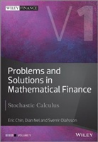&amp;, Chi, E Chin, Eri Chin, Eric Chin, Eric ?Lafsson Chin... - Problems and Solutions in Mathematical Finance, Volume 1