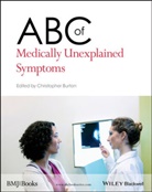 C Burton, Christopher Burton, Christopher (Senior Lecturer in Primary Ca Burton, Christophe Burton, Christopher Burton, Christopher (Senior Lecturer in Primary Care Burton - Abc of Medically Unexplained Symptoms