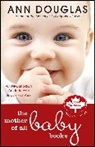 Ann Douglas, Douglas Ann - Mother of All Baby Books