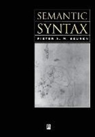 Seuren, Pam Seuren, Peter A. M. Seuren, Peter A. M. (Nijmegen University) Seuren, Pieter A. M. Seuren, Pieter A.M. Seuren... - Semantic Syntax