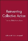 Colin Crouch, C Crouch, Colin Crouch, Colin (London School of Economics) Marquan Crouch, Colin Marquand Crouch, Colin Crouch... - Reinventing Collective Action