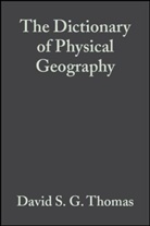 Thomas, David S. G. Goudie Thomas, Andrew S. Goudie, David S. G. Thomas - Dictionary of Physical Geography