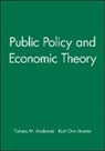 Torben M. Andersen, Torben M. Moene Andersen, Torben M. Andersen, Torben M. Andersen, Karl Ove Moene - Public Policy and Economic Theory