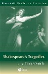 Emma Smith, E Smith, Emma Smith, Emma (Oxford University) Smith, Smith Emma, Emma Smith... - Shakespeare''s Tragedies