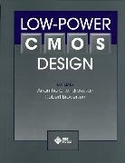Anantha Chandrakasan, A Chandrakasan, Anantha Chandrakasan, Anantha (Massachusetts Institute of Chandrakasan, Anantha Brodersen Chandrakasan, Anantha P. Brodersen Chandrakasan... - Low-Power Cmos Design