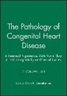 S Bharati, Saroja Bharati, Saroja (Congenital Heart and Conduction S Bharati, Saroja (Congenital Heart and Conduction System Center Bharati, Saroja Lev Bharati, Bharati Saroja... - Pathology of Congenital Heart Disease, 2 Volume Set
