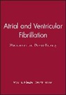 MA Allessie, Maurits Allessie, Maurits (Professor of Physiology Allessie, Maurits A. Fromer Allessie, Maurits Fromer Allessie, Maurits Allessie... - Atrial and Ventricular Fibrillation