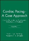 A. John Camm, A. John (St. George's Hospital Medical School Camm, David L. Hayes, David L. Hayes, David L. (Mayo Clinic and Mayo Clinic Colle Hayes, David L. (Mayo Clinic and Mayo Clinic College of Medicine Hayes... - Cardiac Pacing - A Case Approach