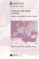 Julie Smith, J Smith, Julie Smith, Julie (Royal Institute of International Aff Smith, Julie Jenkins Smith, Charles Jenkins... - Through the Paper Curtain