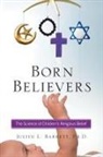 Justin L Barrett, Justin L. Barrett - Born Believers