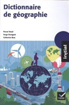 Pascal Baud, Serge Bourgeat, Bourgeat-S+ba, Catherine Bras, Bras-C, Bras-c+bourgeat-s+ba... - Dictionnaire de géographie