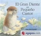 Ami Mc Donald, Sarah Fox-Davies - El gran diente del pequeño castor