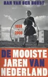 Han van der Horst - De mooiste jaren van Nederland