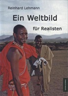 Reinhard Lehmann - Ein Weltbild für Realisten