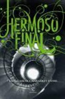 Kami García, Margaret Stohl - Hermoso final