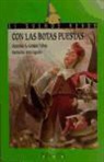 Antonio A. Gómez Yebra, Antonio A. . . . [et al. ] Gómez Yebra, Jesús Aguado, Jesús Aguado Gutiérrez - Con las botas puestas