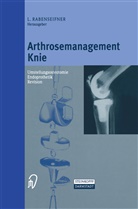 Rabenseifner, L Rabenseifner, L. Rabenseifner - Arthrosemanagement Knie