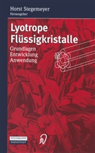 Hors Stegemeyer, Horst Stegemeyer - Lyotrope Flüssigkristalle