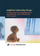 Siegfrie Zabransky, Siegfried Zabransky - Screening auf angeborene endokrine und metabole Störungen