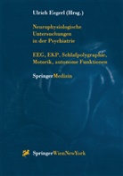 Ulric Hegerl, Ulrich Hegerl - Neurophysiologische Untersuchungen in der Psychiatrie