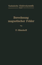 Franz Ollendorff - Berechnung magnetischer Felder