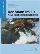 Dieter zur Nedden, Hans Nothdurfter, Rastbichler-Zisserni, Elisabet Rastbichler-Zissernig, Elisabeth Rastbichler-Zissernig, Spindle... - Der Mann im Eis