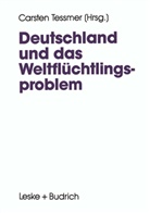 Carste Tessmer, Carsten Tessmer - Deutschland und das Weltflüchtlingsproblem