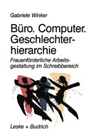 Gabriele Winker - Büro. Computer. Geschlechterhierarchie