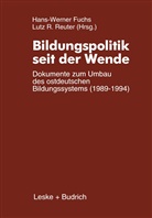 Hans-Werne Fuchs, Hans-Werner Fuchs - Bildungspolitik seit der Wende