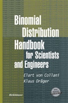 E vo Collani, E von Collani, E. Von Collani, Elart von Collani, Klaus Dräger - Binomial Distribution Handbook for Scientists and Engineers