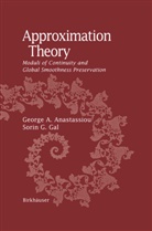 George Anastassiou, George A Anastassiou, George A. Anastassiou, Sorin G Gal, Sorin G. Gal - Approximation Theory