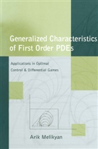 Arik Melikyan - Generalized Characteristics of First Order PDEs