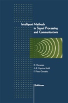 Domingo DoCampo, Aniba Figueiras-Vidal, Anibal Figueiras-Vidal, Fernando Perez-Gonzalez, Fernando Perez-González - Intelligent Methods in Signal Processing and Communications