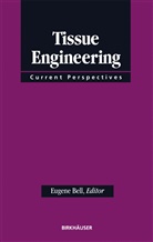 Bell, Bell, Eugene Bell - Tissue Engineering