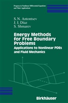 S Antontsev, S N Antontsev, S. N. Antontsev, S.N. Antontsev, J Diaz, J I Diaz... - Energy Methods for Free Boundary Problems