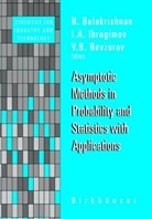 A V B Ibragimov, I A V B Ibragimov, V B Nevzorov, N. Balakrishnan, I. A. V. B. Ibragimov, I.A.V.B. Ibragimov... - Asymptotic Methods in Probability and Statistics with Applications