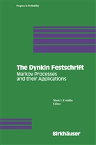 Mark I. Freidlin, Mar I Freidlin, Mark I Freidlin - The Dynkin Festschrift