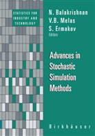 B Melas, V B Melas, N. Balakrishnan, S Ermakov, S. Ermakov, V. B. Melas... - Advances in Stochastic Simulation Methods