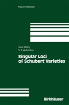 Sara Billey, V Lakshmibai, V. Lakshmibai, Sar Sarason, Sara Sarason - Singular Loci of Schubert Varieties