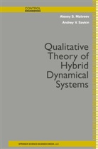 Alexey Matveev, Alexey S Matveev, Alexey S. Matveev, Andrey V Savkin, Andrey V. Savkin - Qualitative Theory of Hybrid Dynamical Systems