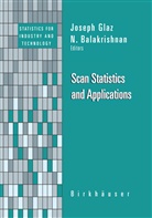 Balakrishnan, Balakrishnan, N. Balakrishnan, Josep Glaz, Joseph Glaz - Scan Statistics and Applications