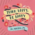 Workman Publishing, Workman Publishing, Workman Publishing Workman Publishing, Workman Publishing - Think Happy, Be Happy